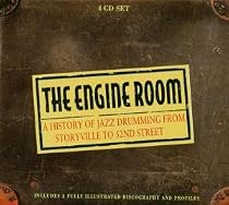 The Engine Room: A History of Jazz Drumming from Storyville to 52nd Street