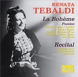 Puccini: La Bohème; Recital by Renata Tebaldi