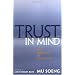 Trust in Mind: The Rebellion of Chinese Zen