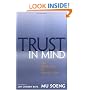 Trust in Mind: The Rebellion of Chinese Zen