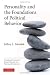 Personality and the Foundations of Political Behavior (Cambridge Studies in Public Opinion and Political Psychology)