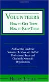 Volunteers: How to Get Them, How to Keep Them