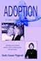 Adoption: An Open, Semi-Open or Closed Practice? Reflections by an American adoptive mother on infant adoption, birth and reunion