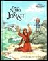 The Story of Jonah (An Alice in Bibleland Storybook)
