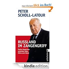 Rußland im Zangengriff: Putins Imperium zwischen Nato, China und Islam
