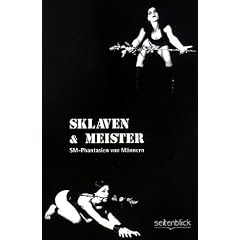 Sklaven & Meister. SM-Phantasien von M�nnern.