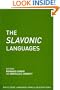The Slavonic Languages (Routledge Language Family Series)