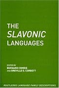 The Slavonic Languages (Routledge Language Family Descriptions)