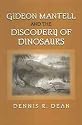 Gideon Mantell and the Discovery of Dinosaurs