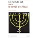 Le Monde Juif vers le temps de J�sus