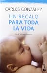 Un regalo para toda la vida: Gu�a de...