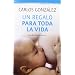 Un regalo para toda la vida: Gu�a de la lactancia materna (Booket Logista)
