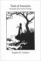 Tools of Intention: Strategies that inspire change Tools of Intention: Strategies that inspire change