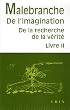 De la recherche de la v�rit� : Livre 2, De l'imagination
