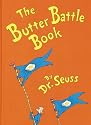 The Butter Battle Book: (New York Times Notable Book of the Year) (Classic Seuss)