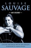 Louise Sauvage: My Story