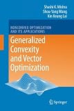 Generalized Convexity and Vector Optimization (Nonconvex Optimization and Its Applications)