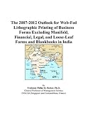 The 2007-2012 Outlook for Web-Fed Lithographic Printing of Business Forms Excluding Manifold, Financial, Legal, and Loose-Leaf Forms and Blankbooks in India