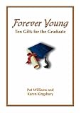 Forever Young: Ten Gifts of Faith for the Graduate