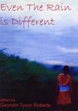 Even The Rain Is Different Where Will You Go This Summer