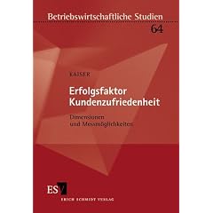 Erfolgsfaktor Kundenzufriedenheit. Dimensionen und Messm�glichkeiten