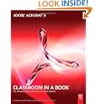 Adobe Acrobat X Classroom in a Book