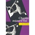 Chaplin aujourd'hui