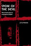Speak of the Devil: Tales of Satanic Abuse in Contemporary England