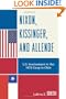 Nixon, Kissinger, and Allende: U.S. Involvement in the 1973 Coup in Chile