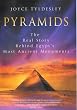 Pyramids: The Real Story Behind Egypt's Most Ancient Monuments