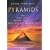 Pyramids: The Real Story Behind Egypt's Most Ancient Monuments
