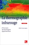La thermographie infrarouge: Principes, technologies, applications