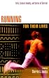Running for Their Lives: Girls, Cultural Identity, and Stories of Survival