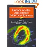 Primer on the Autonomic Nervous System by David W. Robertson, Phillip A. Low and Ronald J. Polinsky