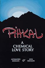 Pihkal: A Chemical Love Story