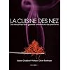 La cuisine des nez : Les recettes des grands cr�ateurs de parfum