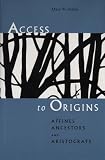  : Acess to Origins: Affines, Ancestors, and Aristocrats