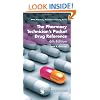 The Pharmacy Technician's Pocket Drug Reference (APhA Pharmacy Technician Training Series)