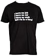 No job but in a band Funny Slogan T-shirt (Mens) by Dead Fresh