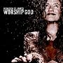 Worship God