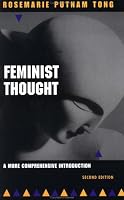 Feminist Thought: A More Comprehensive Introduction (Dimensions in Philosophy)
