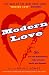 Book Modern Love: 50 True and Extraordinary Tales of Desire, Deceit, and Devotion