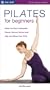 Pilates for Beginners [VHS]