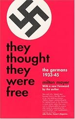 They Thought They Were Free The Germans 1933-45