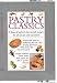 Book Pastry Classics: A Feast of Melt-in-the Mouth Recipes for All Seasons and Occasions (Cook's Essentials)