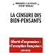 La Censure des bien-pensants - Libert� d'expression : L'Exception fran�aise