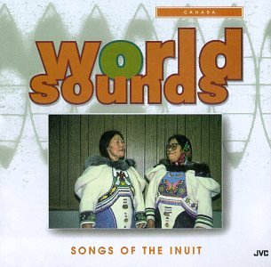 CD-Charts  Music : Canada: Songs of the Inuit People