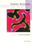 Cellular Automata: Theory and Experiment (Special Issues of Physica D)