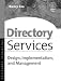 Directory Services: Design, Implementation and Management (Enterprise Computing)