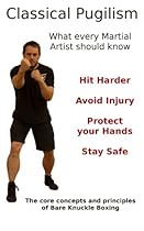 Classical Pugilism - What every Martial Artist should know